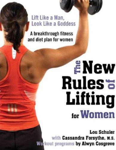 Lou Schuler, Cassandra Forsythe: The New Rules of Lifting for Women (Hardcover, 2007, Avery)