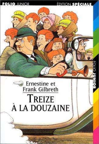 Frank Bunker Gilbreth, Jr., Ernestine Gilbreth Carey: Treize à la douzaine (French language, 1998)