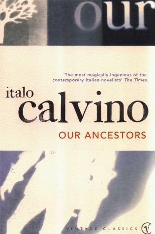 Italo Calvino: Our Ancestors (Paperback, 1992, Vintage)