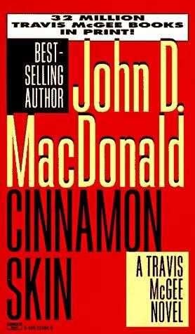 John D. MacDonald: Cinnamon Skin (Travis McGee Mysteries) (1996, Fawcett)