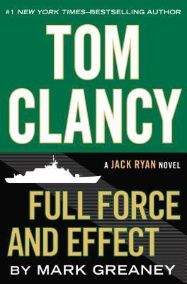 Mark Greaney: Tom Clancy full force and effect (2014)