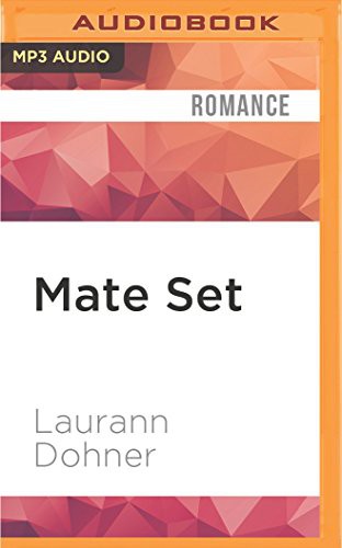 Laurann Dohner, G. C. VonCloudts: Mate Set (AudiobookFormat, 2016, Audible Studios on Brilliance Audio, Audible Studios on Brilliance)