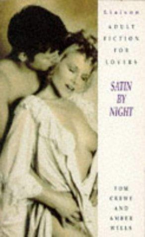 Tom Crewe, Amber Wells: Satin By Night (Paperback, 1996, Trafalgar Square)