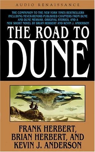 Frank Herbert, Scott Brick, Brian Herbert, Kevin J. Anderson: The Road to Dune (AudiobookFormat, 2005, Macmillan Audio)