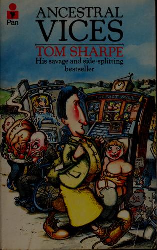 Tom Sharpe: Ancestral vices (1982, Pan Books)