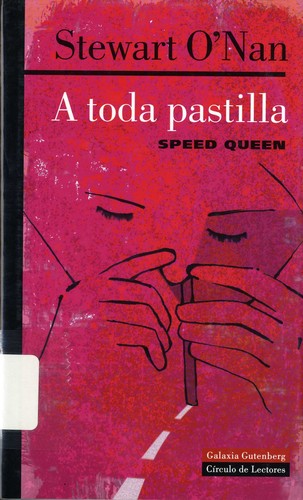 Stewart O'Nan: A Toda Pastilla (Paperback, Spanish language, 2001, Galaxia Gutenberg)