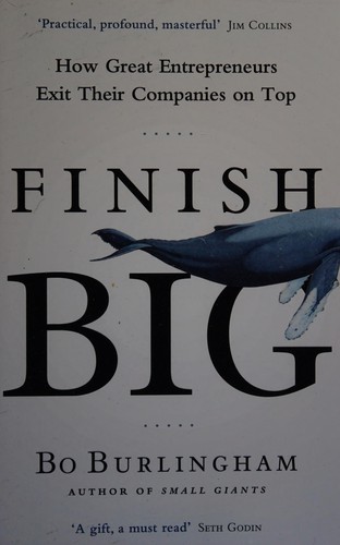 Bo Burlingham: Finish big (2014, Portfolio Penguin)