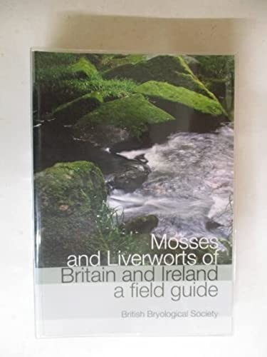 Ian Atherton, Sam D. S. Bosanquet, Mark Lawley: Mosses and liverworts of Britain and Ireland (2010, British Bryological Society)