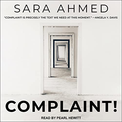 Pearl Hewitt, Sara Ahmed: Complaint! (AudiobookFormat, 2022, Duke University Press, Tantor, Tantor Audio)