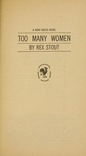 Rex Stout: Too many women (1949, Bantam Books)