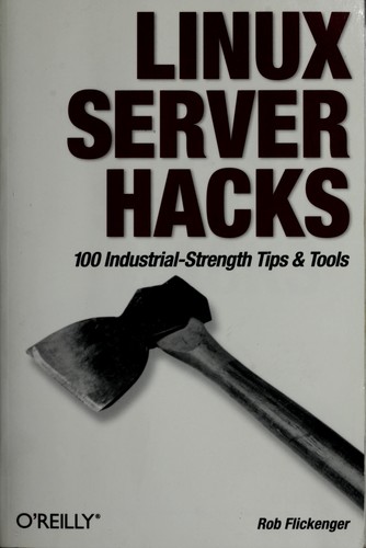 Rob Flickenger: Linux Server Hacks (2003, O'Reilly)