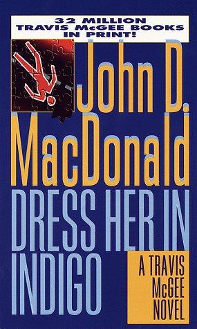 John D. MacDonald: Dress Her in Indigo (1996, Fawcett)