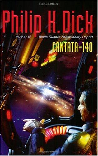 Philip K. Dick: Cantata-140 (Paperback, 2003, Gollancz)