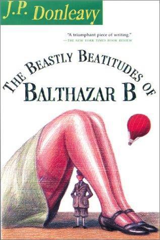 J. P. Donleavy: The Beastly Beatitudes of Balthazar B (2001)