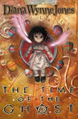 Diana Wynne Jones: The Time of the Ghost (Paperback, 2001, Collins)