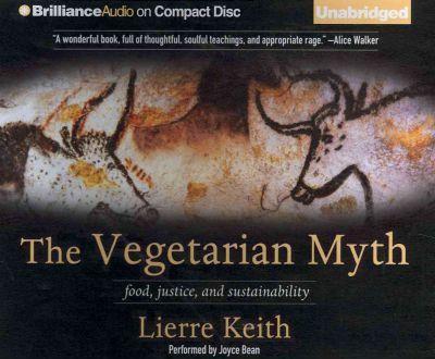 Lierre Keith: The Vegetarian Myth (2012)