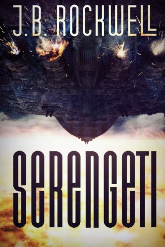 J.B. Rockwell: Serengeti (Paperback, 2016, Severed Press)