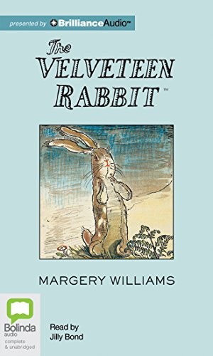 Jilly Bond, Margery Williams: The Velveteen Rabbit (AudiobookFormat, 2015, Bolinda Audio)