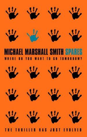 Michael Marshall Smith: Spares (Paperback, 1998, HarperCollins)