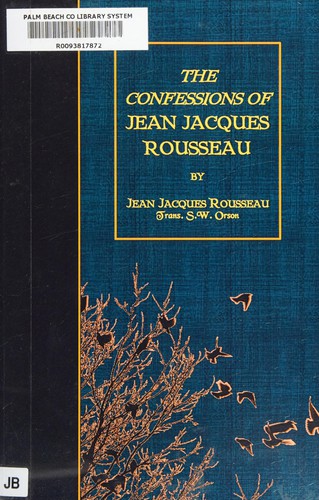 Jean-Jacques Rousseau: The confessions of Jean Jacques Rousseau (2015, Cavalier Classics)
