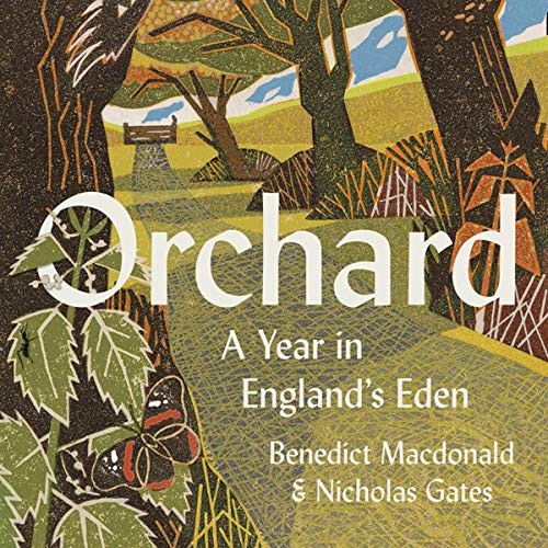 Mike Grady, Benedict Macdonald, Nicholas Gates: Orchard (AudiobookFormat, 2021, Blackstone Pub)