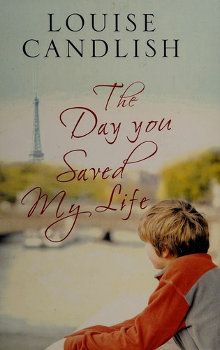 Louise Candlish: The day you saved my life (2012, AudioGO)