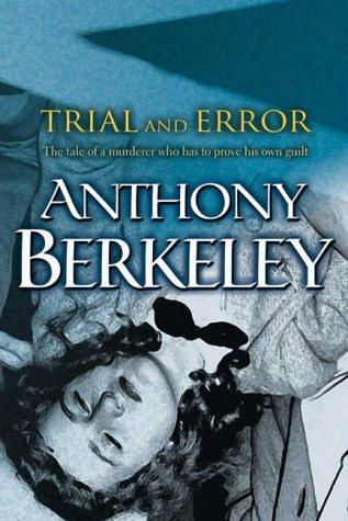 Anthony Berkeley Cox: Trial and Error (Paperback, 2001, House of Stratus)