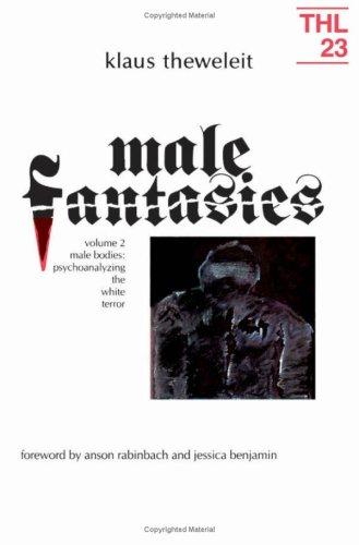 Klaus Theweleit: Male fantasies (1987, University of Minnesota Press)