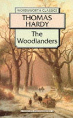 Thomas Hardy: Woodlanders (Wordsworth Classics) (Wordsworth Collection) (Paperback, 1998, Wordsworth Editions Ltd)