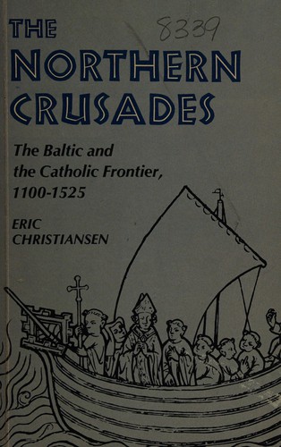 Eric Christiansen: The northern crusades (1980, University of Minnesota Press)