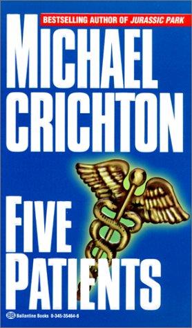 Michael Crichton: Five Patients (2000, Rebound by Sagebrush)