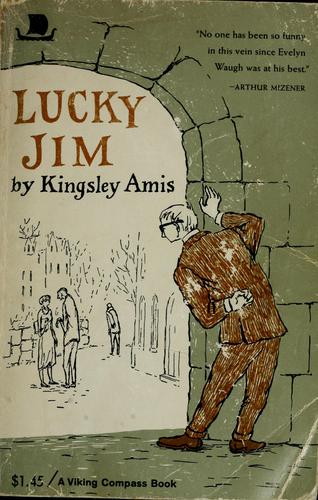 Kingsley Amis: Lucky Jim (1954, Doubleday)