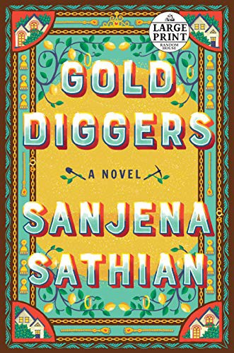 Sanjena Sathian: Gold Diggers (Paperback, 2021, Random House Large Print)