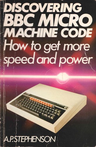 A. P. Stephenson, A. P. Stevenson: Discovering BBC Micro Machine (Paperback, 1983, Grafton Books)