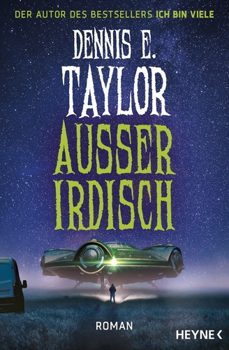 Dennis E. Taylor: Außerirdisch (EBook, German language, 2023, Heyne)