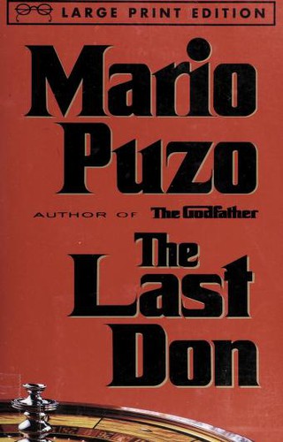 Mario Puzo: The last Don (1996, Random House Large Print in association with Random House, Inc.)