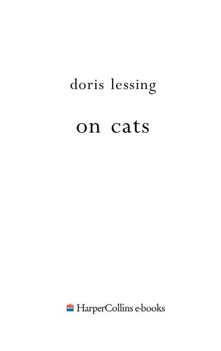 Doris Lessing: On cats (2008, Harper)