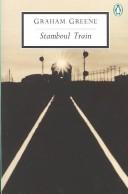 Graham Greene: Stamboul train (1958, Heineman)