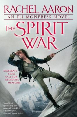 The Spirit War An Eli Monpress Novel (2012, Orbit)