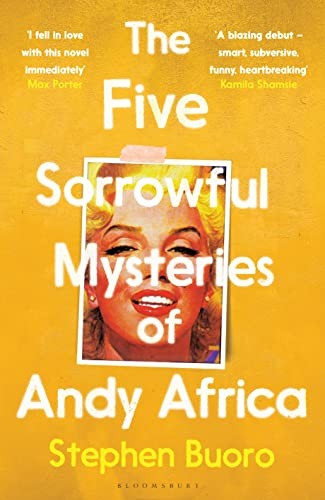 Stephen Buoro: The Five Sorrowful Mysteries of Andy Africa (Paperback, 2023, Bloomsbury Publishing PLC)