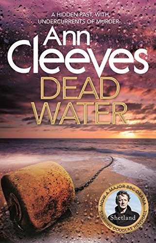 Ann Cleeves: Dead Water (Paperback, 2013, Pan Books, imusti)