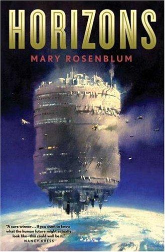 Mary Rosenblum: Horizons (Hardcover, 2006, Tor Books)