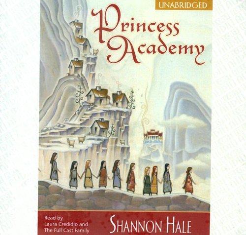 Shannon Hale: The Princess Academy (CD Binder Edition) (AudiobookFormat, 2006, Full Cast Audio)