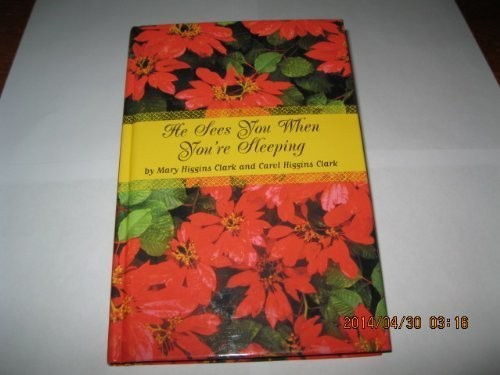 Mary Higgins Clark: He Sees You When You're Sleeping (2001, Scribner / Simon and Schuster)