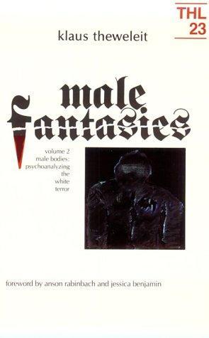 Klaus Theweleit: Male Fantasies, Volume II (Paperback, 1989, University of Minnesota Press)