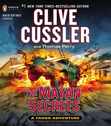 Clive Cussler, Scott Brick, Thomas Perry: The Mayan Secrets (AudiobookFormat, 2013, Penguin Audio)
