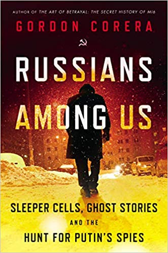 Gordon Corera: Russians Among Us (Hardcover, 2020, William Morrow)