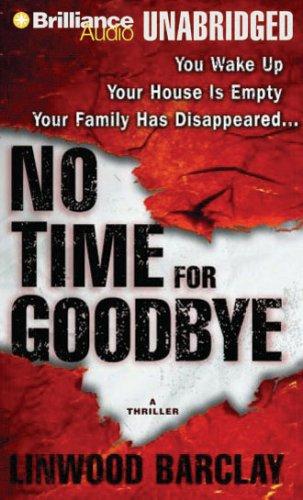 Linwood Barclay: No Time for Goodbye (AudiobookFormat, 2007, Brilliance Audio on CD Unabridged)