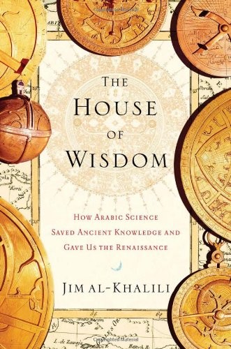 Jim Al-Khalili: The House of Wisdom (Hardcover, 2011, Penguin Press)