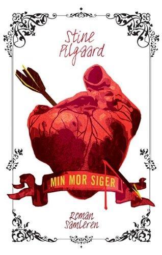 Stine Pilgaard: Min mor siger (Danish language, 2012)